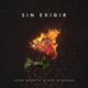 Sin Exigir feat Kev Miranda Single
