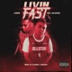 Livin fast Single feat Joe Moses Single