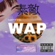 Wap Single