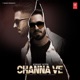 Channa Ve Single