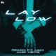 Lay Low feat Mot Veto Single