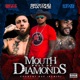 Mouth Full Diamonds feat Seckond Chaynce Kevin Gates Country Rap Remix Single