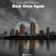 Back Once Again Single