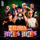 Tropa dos Mais Mais feat Mc Piedro MC ALAN JR Mc Leozin Single