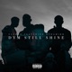 Dym Still Shine feat Dynamikk Single