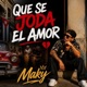 Que Se Joda El Amor Single