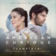 Completo Banda Sonora Original de la Película American Curious feat Clemente Castillo Single