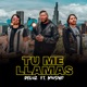 Tú Me Llamas feat Musiko Single