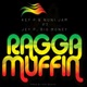 Ragga Muffin feat Jey P El Residente Single