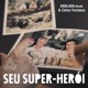 Seu Super Herói Single