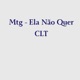 Mtg Ela Não Quer CLT Single