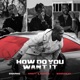 How Do You Want It feat Krept Konan Single