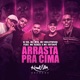 Arrasta Pra Cima feat MC JottaPê Mc Kekel Single