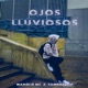Ojos Lluviosos Single