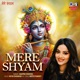 Mere Shyam Single