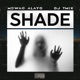 Shade Remix Single feat Dj Tmix Single