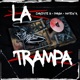 La Trampa Single