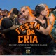 Festa de Cria feat M tzin Single