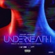 Underneath feat Jacquees Single