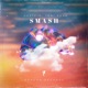 Smash Single