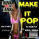 Make It Pop feat King Burn Walkat Adot Upt Single