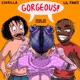 Gorgeous feat Lil Fancy Single