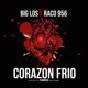 Corazón Frío feat Raco956 Single