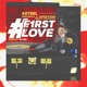 First Love feat Keysel Gasper Burden MazzeMelodies Single