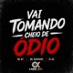 Vai Tomando Cheio de Ódio Single