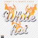 White Hot feat Marti Caine Single