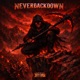 NEVERBACKDOWN Single