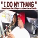 I Do My Thang feat Lil Keyco Single