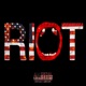 RIOT feat Garrett Gloom Mother Wata Huebline MUTTLEE Louie Lambo Zoodeville WADE08 Dave Coresh Swann Single