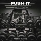 PUSH IT Single