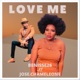 Love Me feat Jose Chameleone Single