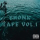 Phonk Tape Vol 1