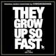 They Grow Up So Fast Original Motion Picture Soundtrack