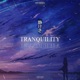 Tranquility Single