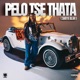 Pelo Tse Thata feat DJ Maphorisa Single