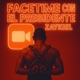 FaceTime Con El Presidente Single