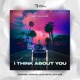 I Think About You EP