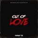 Out of Love Single