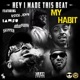 My Habit feat Kool John Iamsu akaFrank Skipper Single