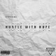 Hustle With Hope Single