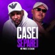 Casei Separei Single