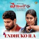 Endhuko Ila From Preminchoddu Single