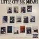 Little City Big Dreams EP