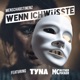 Wenn ich wüsste feat MC M r Tyna Single