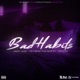 Bad Habits feat Jazzy Jazz Mr ESQ Single