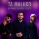 Ta Maluco feat Skuco Single